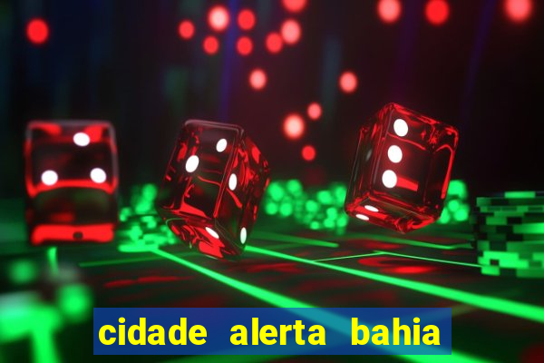 cidade alerta bahia adelson carvalho hoje